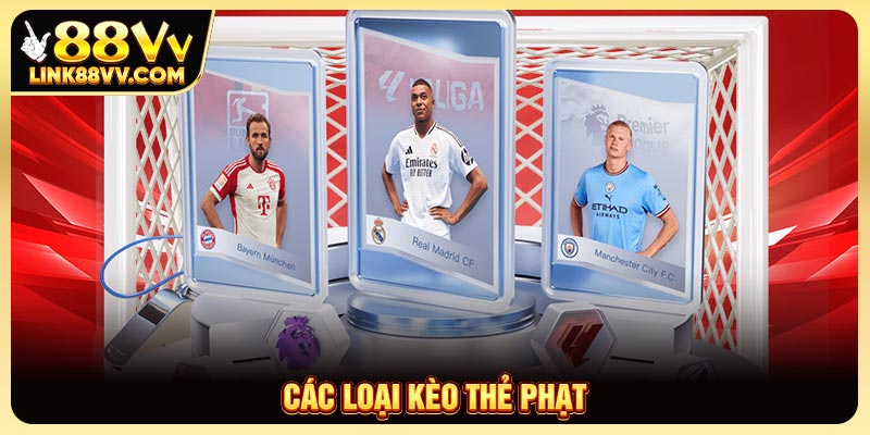 Các loại kèo thẻ phạt