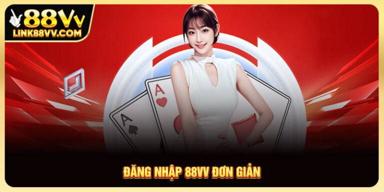 Đăng nhập 88vv đơn giản