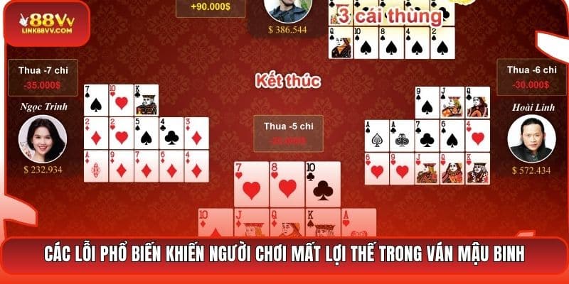 Các lỗi phổ biến khiến người chơi mất lợi thế trong ván Mậu Binh