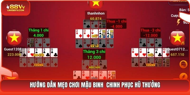 Hướng dẫn mẹo chơi Mậu Binh  chinh phục hũ thưởng