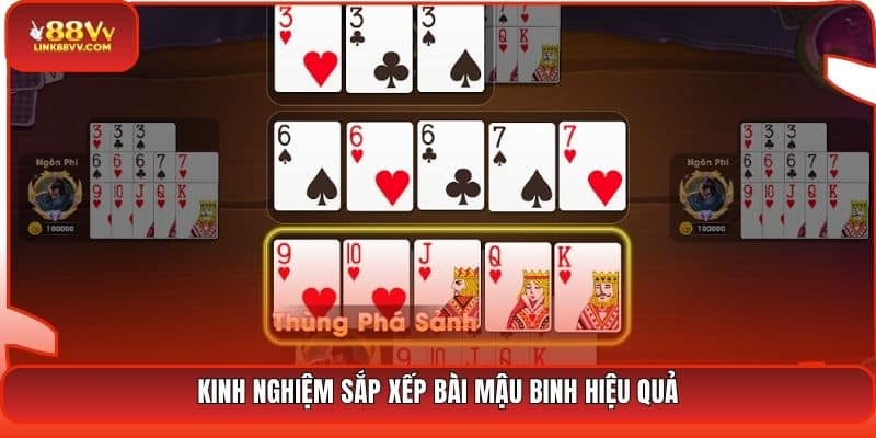 Kinh nghiệm sắp xếp bài Mậu Binh hiệu quả